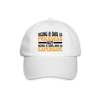 Being A Girl Dad Is Expensive 7 - Baseballkappe - Weiß/Weiß - Vorne