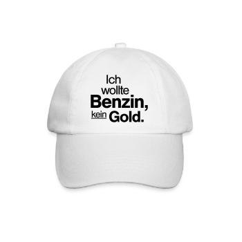 Ich wollte Benzin kein Gold Spruch Shirt - Baseballkappe - Weiß/Weiß - Vorne