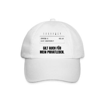 Status 6. Gilt auch für mein Privatleben. - Baseballkappe - Weiß/Weiß - Vorne