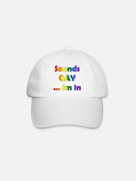 sounds gay im in LGBTQ Schwul lesbisch Pride Liebe - Baseballkappe - Weiß/Weiß