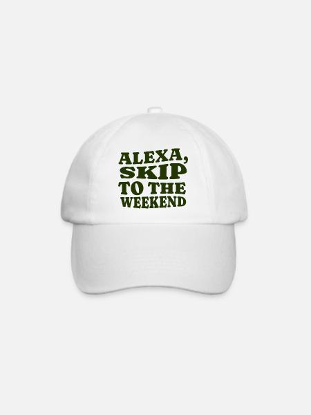 Alexa, Skip to the Weekend - Baseballkappe - Weiß/Weiß