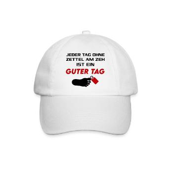 Guter Tag Zettel am Zeh T-Shirt Sprüche Lustig - Baseballkappe - Weiß/Weiß - Vorne