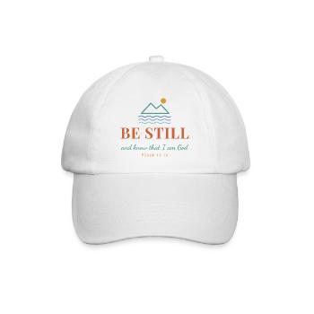Be Still And Know That I Am God – Psalm 46:10 - Baseballkappe - Weiß/Weiß - Vorne