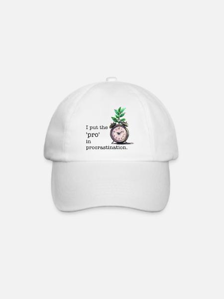 I put the "pro" in procrastination. Funny quote - Baseballkappe - Weiß/Weiß