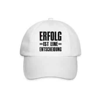 Erfolg ist eine Entscheidung Unternehmer Startup - Baseballkappe - Weiß/Weiß - Vorne