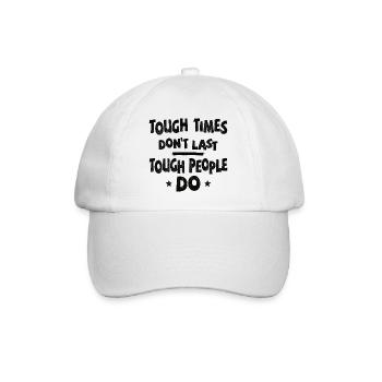Tough times don’t last, tough people do - Baseballkappe - Weiß/Weiß - Vorne