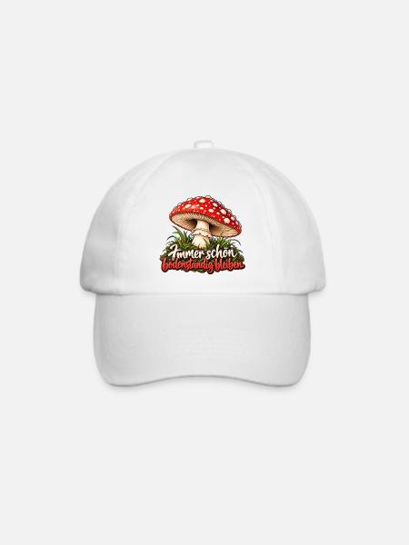 Immer bodenständig bleiben Fliegenpilz Spruch - Baseballkappe - Weiß/Weiß