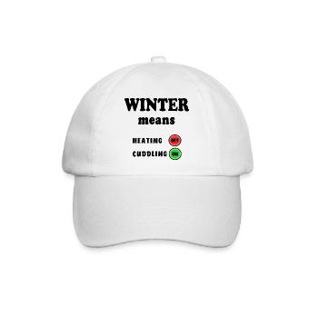 Winter Means Heizung Kuscheln Heizen Öl Gas Krise - Baseballkappe - Weiß/Weiß - Vorne