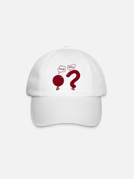 Aufhören. Warum? - Baseballkappe - Weiß/Weiß
