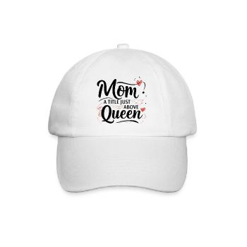 Mama - Ein Titel knapp über Queen - Baseballkappe - Weiß/Weiß - Vorne