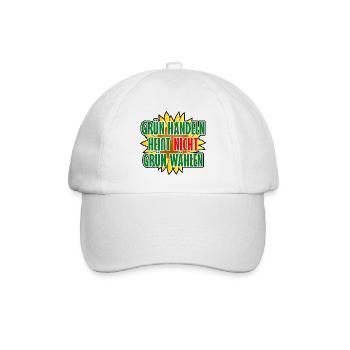 Grün handeln heißt nicht grün wählen - Baseballkappe - Weiß/Weiß - Vorne