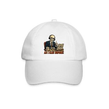 Lustig, wie ich schon sagte, Retro Skeleton Meme - Baseballkappe - Weiß/Weiß - Vorne