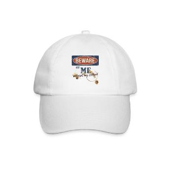 Beware Of Me: Achtung vor mir ohne Morgen-Kaffee - Baseballkappe - Weiß/Weiß - Vorne