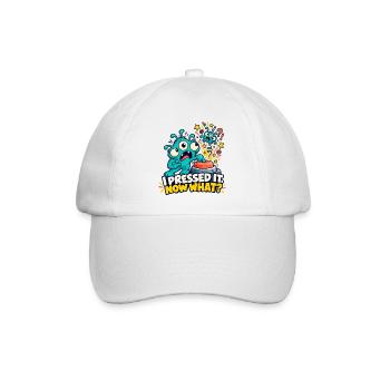 Ich habe ihn gedrückt. Und jetzt? - Baseballkappe - Weiß/Weiß - Vorne