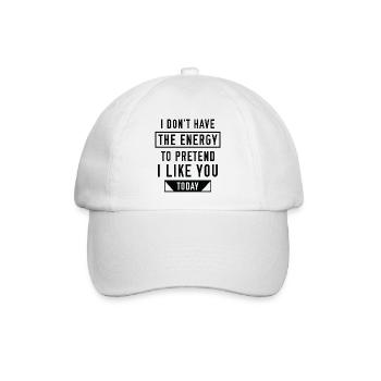 Pretend I Like You - Baseballkappe - Weiß/Weiß - Vorne