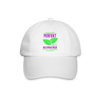 Heilpraktiker shirt • Perfekt • Geschenk - Baseballkappe - Weiß/Weiß - Vorne
