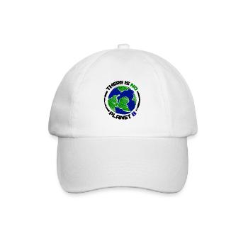 Erde Grün Blau Umwelt THERE IS NO PLANET B Spruch - Baseballkappe - Weiß/Weiß - Vorne