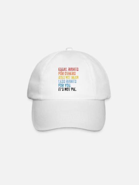 Equal Rights For Others Does Not Mean Less Rights - Baseballkappe - Weiß/Weiß