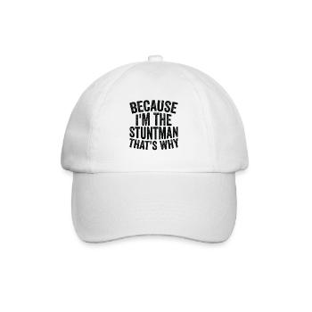 Weil Ich Stuntman Bin - Baseballkappe - Weiß/Weiß - Vorne