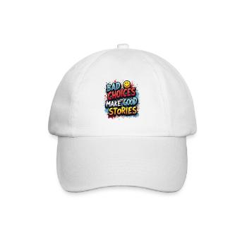 Bad Choices Make Good Stories - Baseballkappe - Weiß/Weiß - Vorne