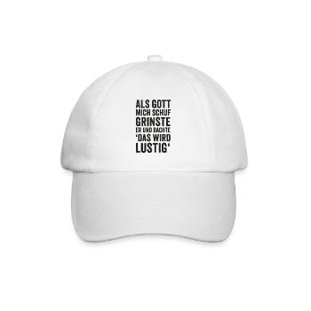 Als Gott mich schuf, grinste er - Baseballkappe - Weiß/Weiß - Vorne