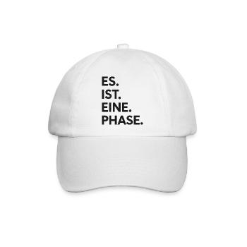 Es. ist. eine. Phase.  - Baseballkappe - Weiß/Weiß - Vorne