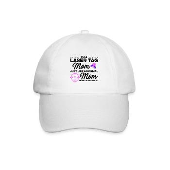 Im A Laser Tag Mom Just Like A Normal Mom Except M - Baseballkappe - Weiß/Weiß - Vorne