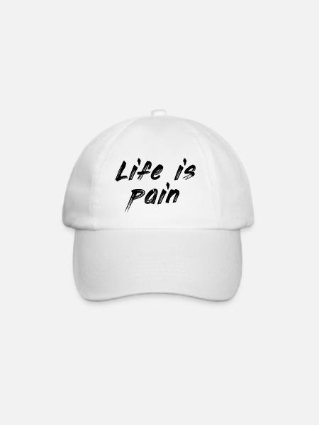 Life is pain - Baseballkappe - Weiß/Weiß