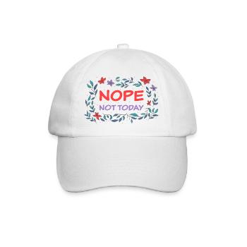 "Nope - not today" - Nein, nö, Grenzen setzen - Baseballkappe - Weiß/Weiß - Vorne