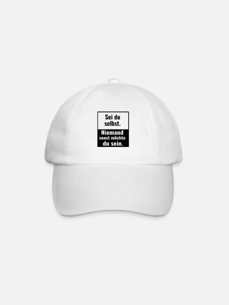 Sei du selbst - Niemand sonst möchte du sein - Baseballkappe - Weiß/Weiß
