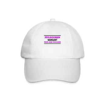 Pflegerin Spruch Pflegekraft Pflegerin Geschenk - Baseballkappe - Weiß/Weiß - Vorne