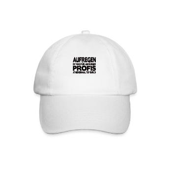 Aufregen ist für Anfänger Profis atmen durch Büro - Baseballkappe - Weiß/Weiß - Vorne