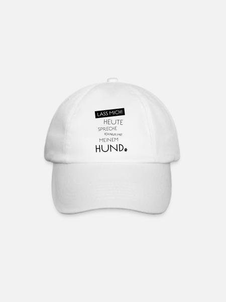 Lass mich! Heute spreche ich nur mit meinem Hund - Baseballkappe - Weiß/Weiß