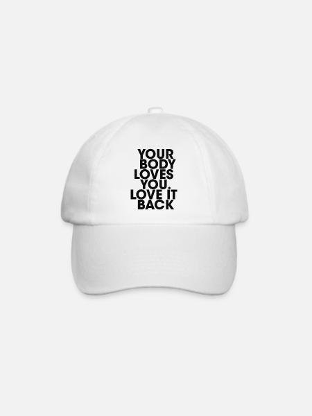 your body loves you love it back - Baseballkappe - Weiß/Weiß