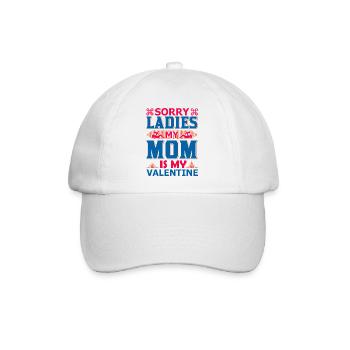 Entschuldigung, meine Mädels, meine Mutter ist mein Valentinstagshemd - Baseballkappe - Weiß/Weiß - Vorne