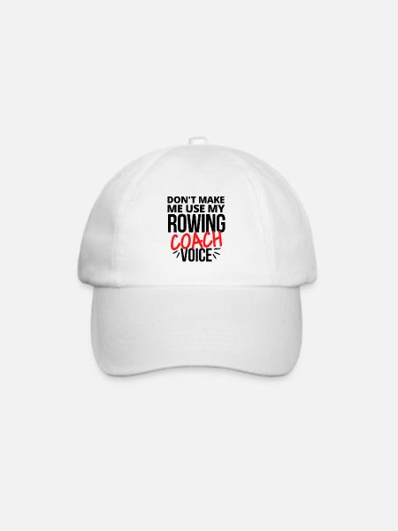Lass mich nicht meine Rudertrainerstimme benutzen. - Baseballkappe - Weiß/Weiß