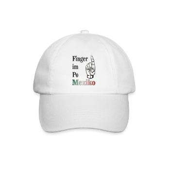 Finger im Po Mexiko! - Baseballkappe - Weiß/Weiß - Vorne