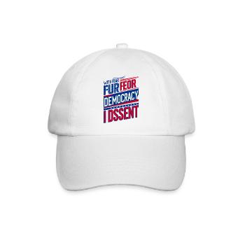 Aus Angst um unsere Demokratie widerspreche ich - Baseballkappe - Weiß/Weiß - Vorne