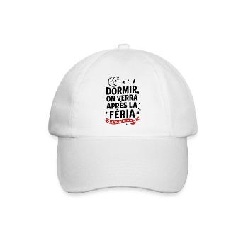 Schlafen? Wir werden nach der Feria sehen! - Baseballkappe - Weiß/Weiß - Vorne