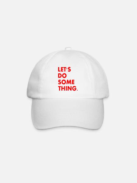 lets do something - Baseballkappe - Weiß/Weiß