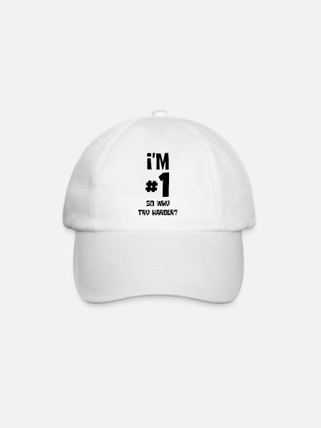 I'm #1 So Why Try Harder? - Baseballkappe - Weiß/Weiß