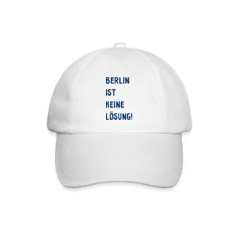 Berlin ist keine Lösung! - Hauptstadt Deutschland - Baseballkappe - Weiß/Weiß - Vorne