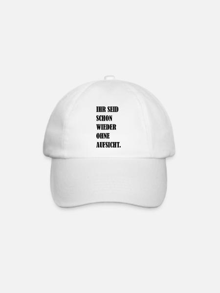 Ihr Seid Schon Wieder Ohne Aufsicht Fun Geschenk - Baseballkappe - Weiß/Weiß