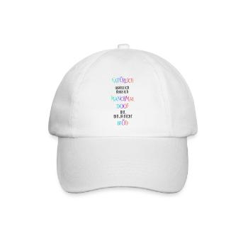 Natürlich weiß ich dass ich manchmal doof bin - Baseballkappe - Weiß/Weiß - Vorne