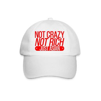 Not Crazy Not Rich Just Asian 3 - Baseballkappe - Weiß/Weiß - Vorne