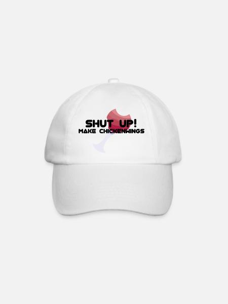 SHUT UP! MAKE CHICKENWINGS - Baseballkappe - Weiß/Weiß