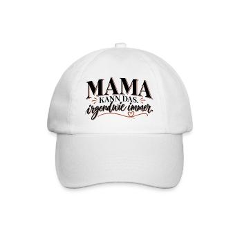 Mama kann das irgendwie immer – Mama Geschenk - Baseballkappe - Weiß/Weiß - Vorne
