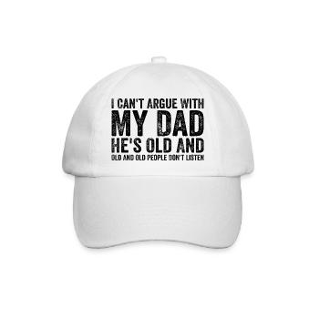 Ich kann nicht mit meinem Vater streiten, er ist alt für die Familie - Baseballkappe - Weiß/Weiß - Vorne