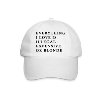 Alles, was ich liebe, ist illegal, teuer oder blond, F - Baseballkappe - Weiß/Weiß - Vorne