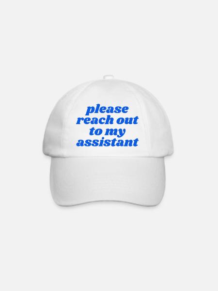 please reach out to my assistant - Baseballkappe - Weiß/Weiß